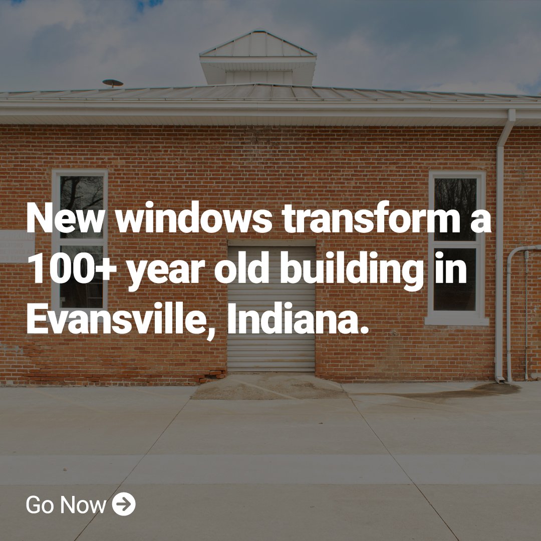 new windows transform a 100+ year old building in evansville indiana